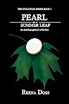 Pearl On A Summer Leaf: An autobiographical collection (The Evolution Series Book 1)