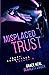 Misplaced Trust by Grace Neal