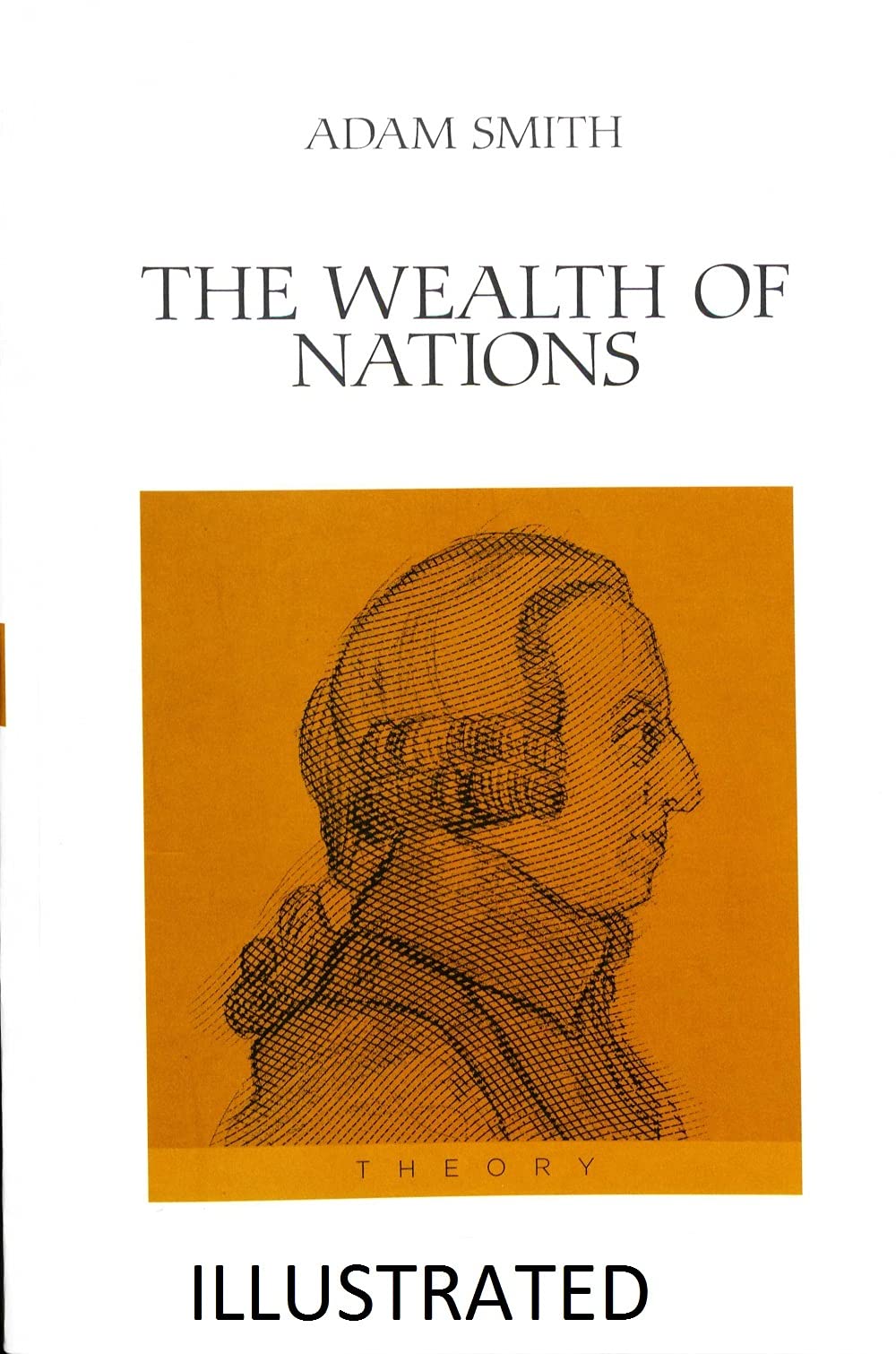 The Wealth of Nations Illustrated