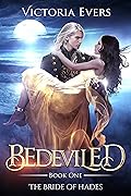 Bedeviled (The Bride of Hades, #1) 