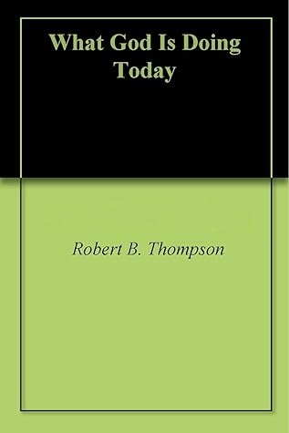 What God Is Doing Today