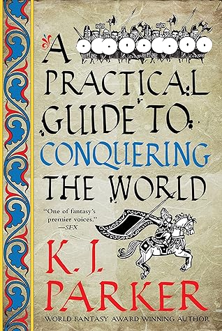A Practical Guide to Conquering the World (The Siege, #3)