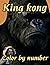 King Kong Color By Number: ...