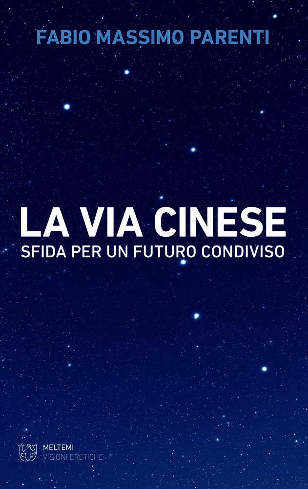 La via cinese. Sfida per un futuro condiviso