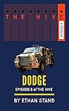 Dodge (The Hive Book 8) Dodge (The Hive Book 8)