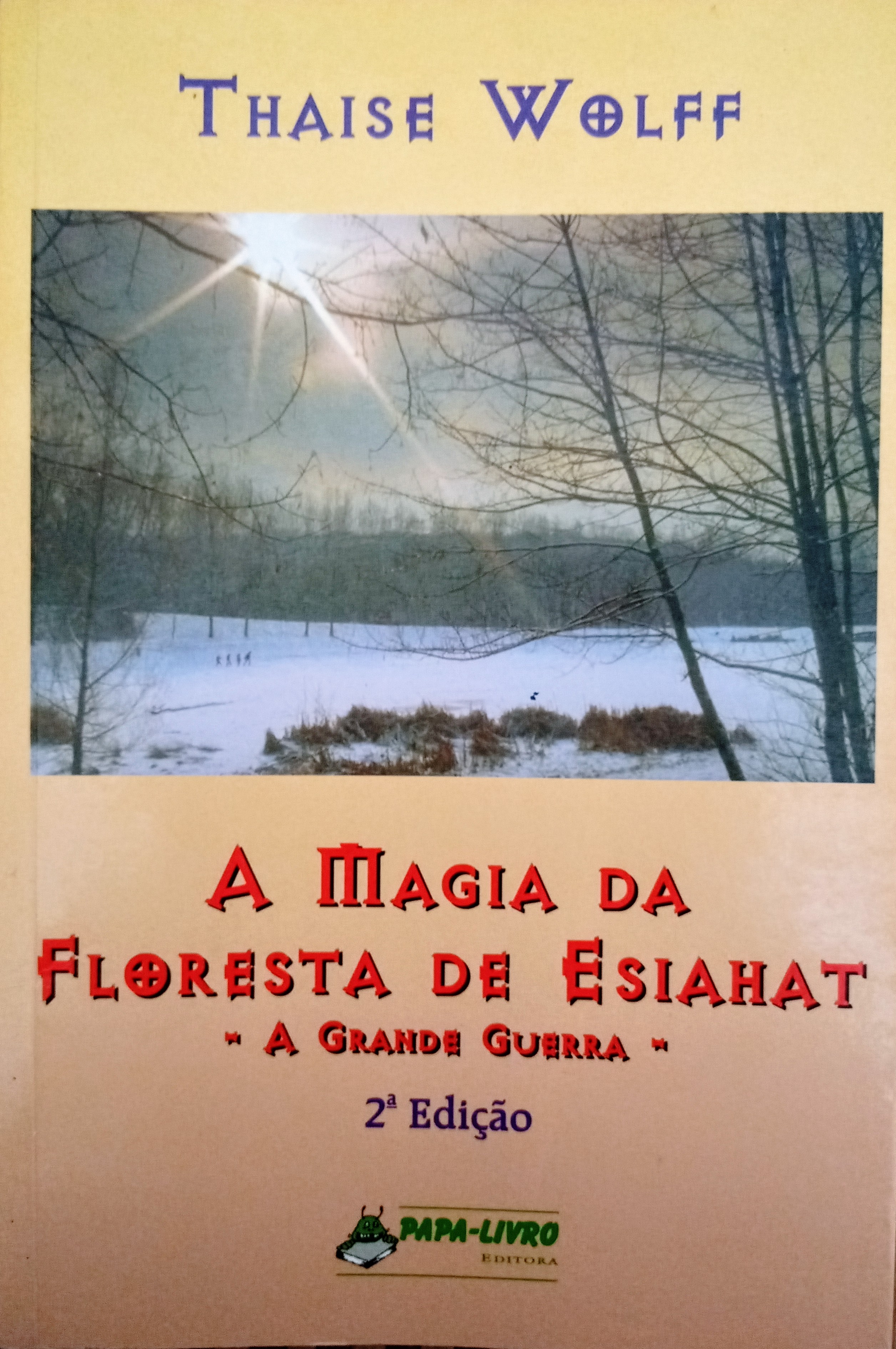 A magia da Floresta de Esiahat (Paperback)