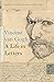 Vincent van Gogh: A Life in Letters