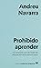 Prohibido aprender: Un recorrido por las leyes de educación de la democracia