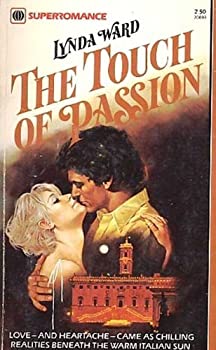 The Touch of Passion (Harlequin Superromance No. 33)