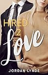 Hired To Love, 2