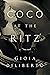Coco at the Ritz by Gioia Diliberto