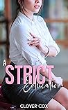 A Strict Educatio...