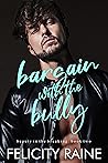 Bargain with the Bully (Beauty in the Breaking #2) Book cover for Bargain with the Bully (Beauty in the Breaking #2)