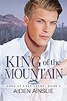 King of the Mountain by Aiden Ainslie