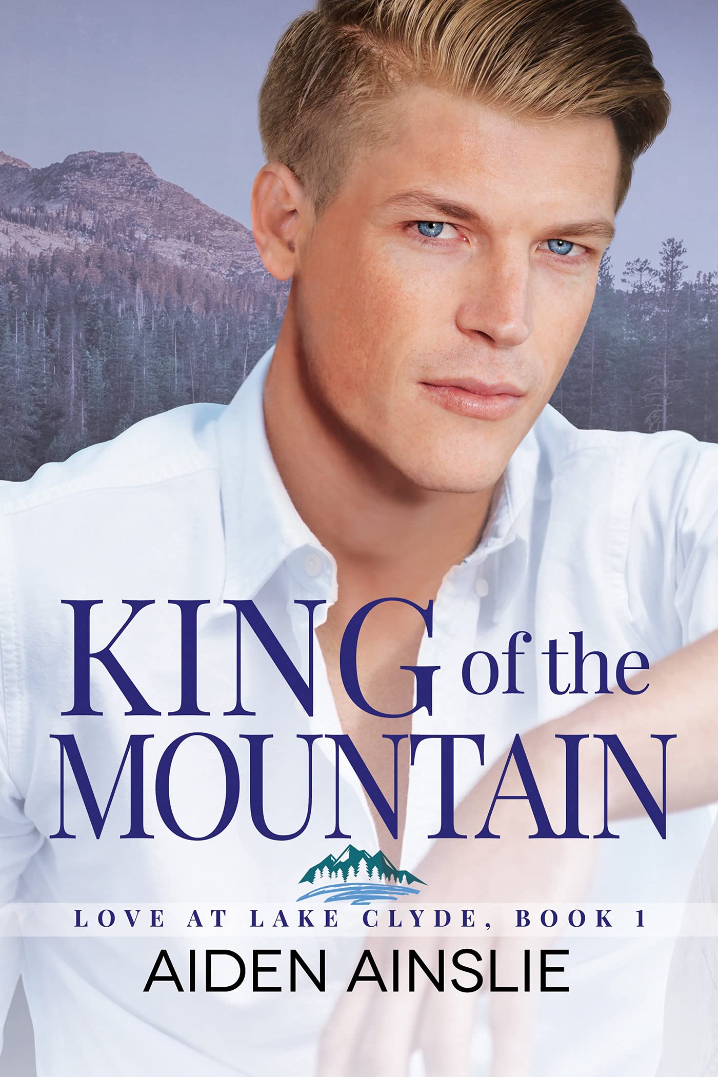 King of the Mountain (Love at Lake Clyde #1)