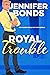 Royal Trouble