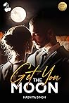 Book cover for Get You the Moon