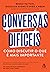 Conversas difíceis: Como discutir o que é mais importante (Portuguese Edition)