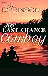 Her Last Chance Cowboy