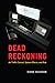 Dead Reckoning: Air Traffic Control, System Effects, and Risk