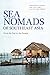 Sea Nomads of Southeast Asia: From the Past to the Present