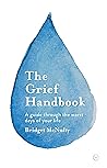 The Grief Handbook: A guide through the worst days of your life Book cover for The Grief Handbook: A guide through the worst days of your life