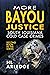 More Bayou Justice: South L...