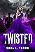 Twisted by Sara Thorn
