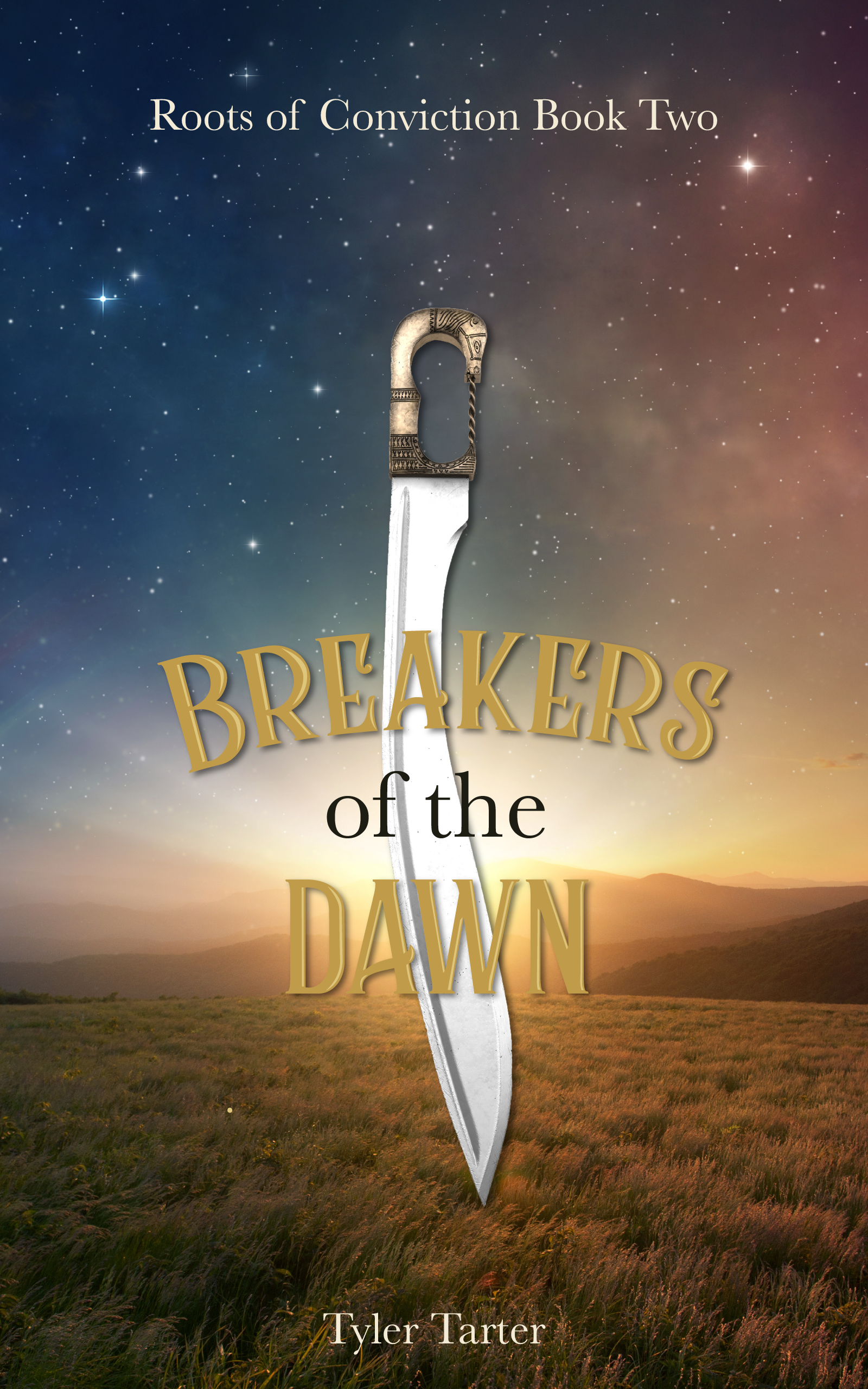 Breakers of the Dawn (Roots of Conviction, #2)