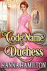 Code Name Duchess Code Name Duchess