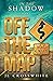 Off the Map (In the Shadow, #1)