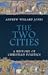 The Two Cities: A History o...