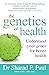 The Genetics of Health: Und...