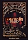 Infestación. Una ...