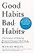 Good Habits, Bad Habits: The Science of Making Positive Changes That Stick