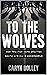To The Wolves