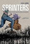 Sprinters. Una storia di Colonia Dignidad by Lola Larra (Claudia Larragu...