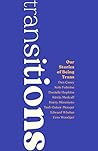 Book cover for Transitions: Our Stories of Being Trans