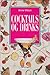 Cocktails og drinks by Anne Wilson