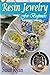 RESIN JEWELRY FOR BEGINNERS by Susan Ryan