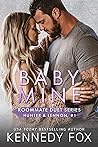 Baby Mine (Hunter & Lennon, #1; Roommate Duet, #1)