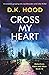 Cross My Heart (Detectives Kane and Alton #12)