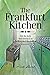 The Frankfurt Kitchen: Fort...