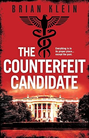 The Counterfeit Candidate (The Reich Trilogy, #1)