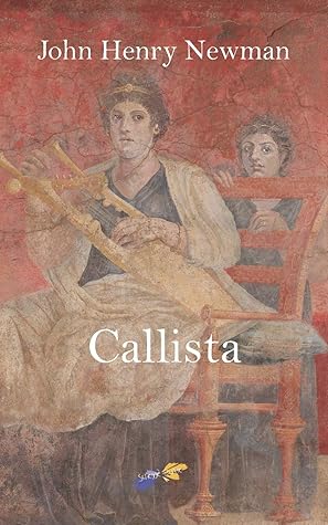Callista: A Tale of the Third Century