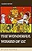 The Wonderful Wizard of Oz: With original illustrations