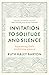 Invitation to Solitude and Silence by Ruth Haley Barton