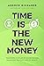 TIME IS THE NEW MONEY: Tran...