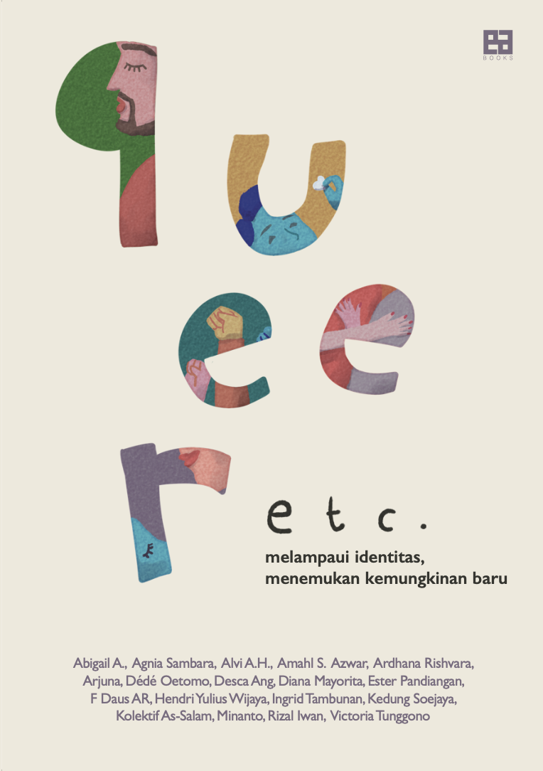 Queer etc.: Melampaui Identitas, Menemukan Kemungkinan Baru (Paperback)