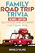 Family Road Trip Trivia: Genius Edition Questions and Answers for Travel Fun
